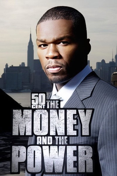 Póster de 50 Cent: The Money and the Power