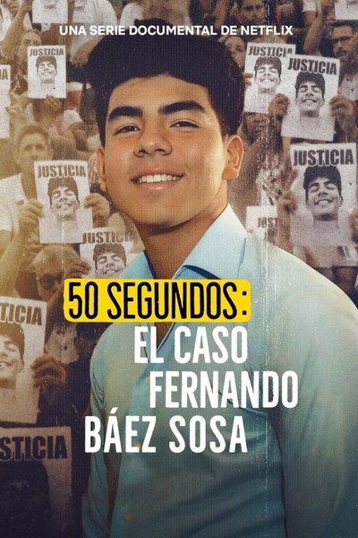 Póster de 50 segundos: El caso Fernando Báez Sosa