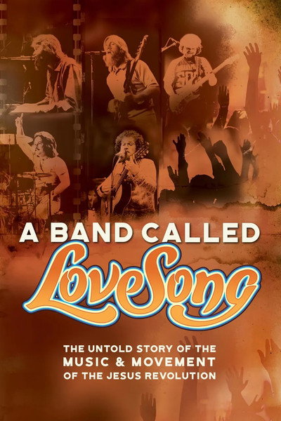 Póster de A Band Called LoveSong, the Music & Movement of the Jesus Revolution