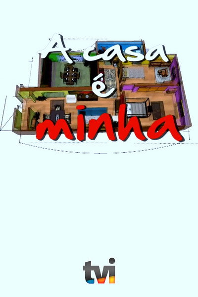 Póster de A Casa é Minha