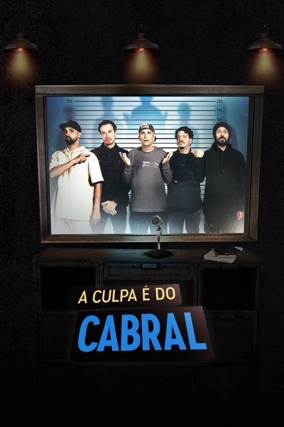 Póster de A Culpa é do Cabral