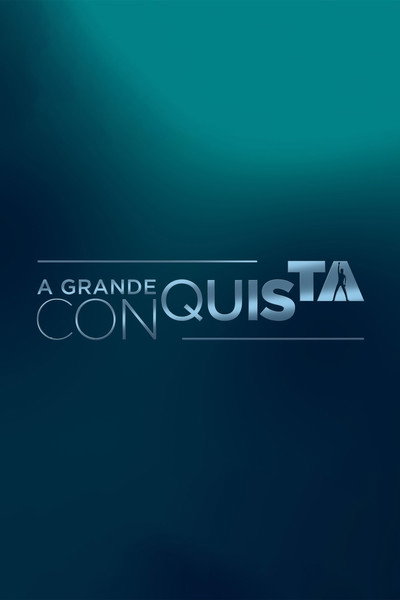 Póster de A Grande Conquista