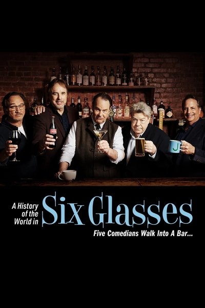 Póster de A History of the World in Six Glasses