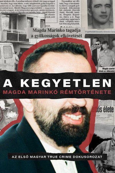 Póster de A Kegyetlen - Magda Marinko rémtörténete