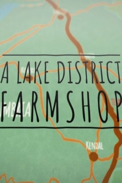 Póster de A Lake District Farm Shop