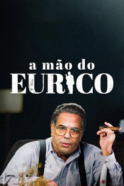 Póster de A Mão do Eurico