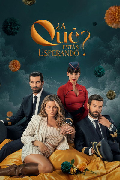 Póster de ¿A qué estás esperando?