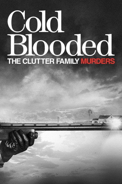 Póster de A sangre fría: el asesinato de la familia Clutter