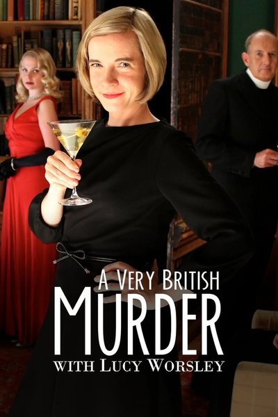 Póster de A Very British Murder with Lucy Worsley