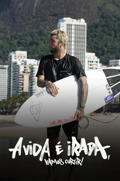 Póster de A Vida é Irada, Vamos Curtir