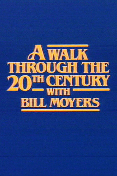 Póster de A Walk Through the 20th Century with Bill Moyers