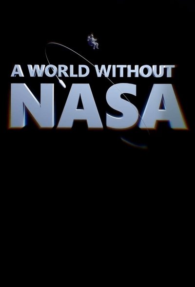 Póster de A World Without NASA