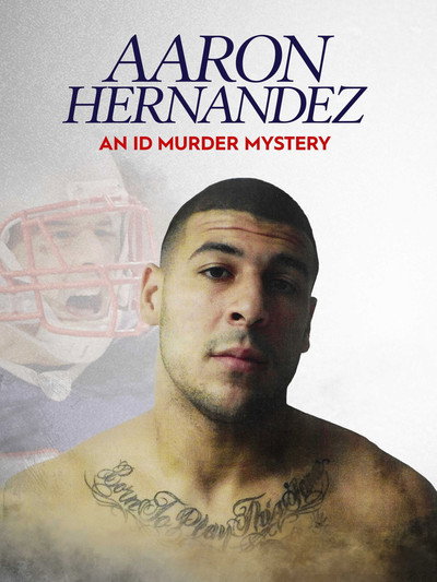 Póster de Aaron Hernandez: An ID Murder Mystery