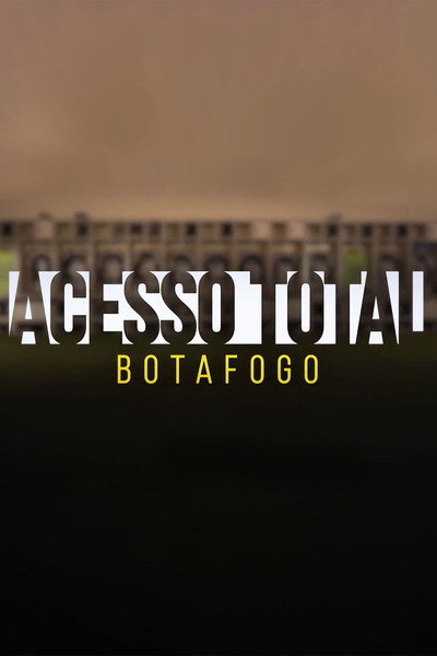 Póster de Acesso Total: Botafogo