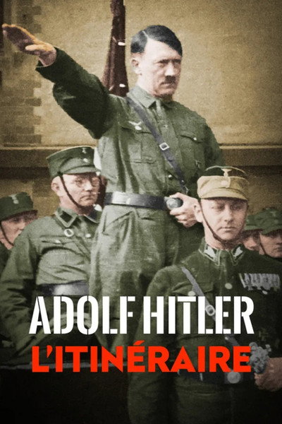 Póster de Adolf Hitler the Itinerary