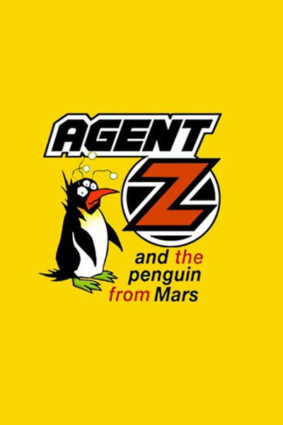 Póster de Agent Z & the Penguin from Mars