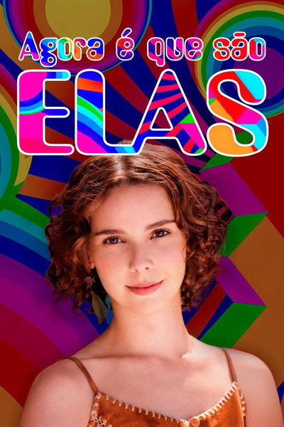 Póster de Agora é Que São Elas