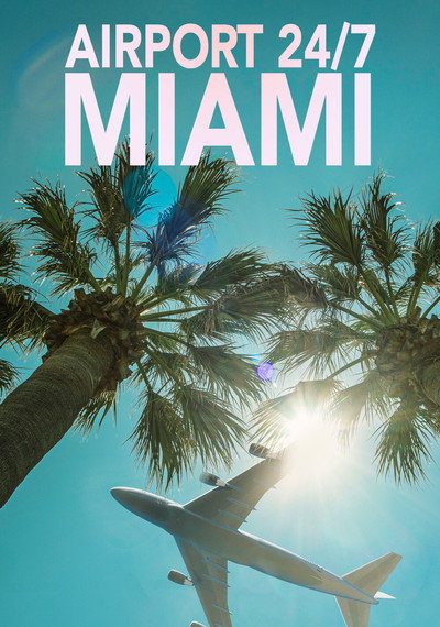 Póster de Airport 24/7: Miami