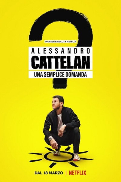 Póster de Alessandro Cattelan: Una pregunta muy simple