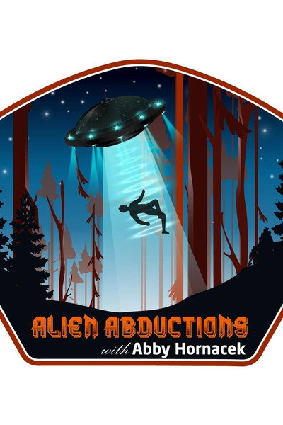 Póster de Alien Abductions with Abby Hornacek