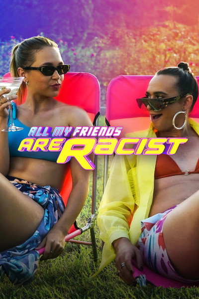 Póster de All My Friends Are Racist