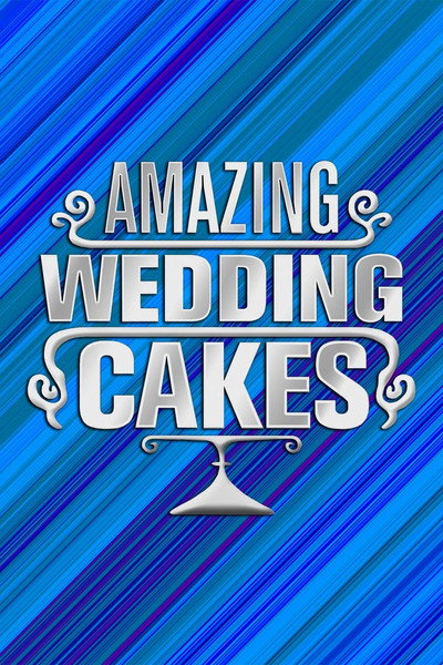 Póster de Amazing Wedding Cakes
