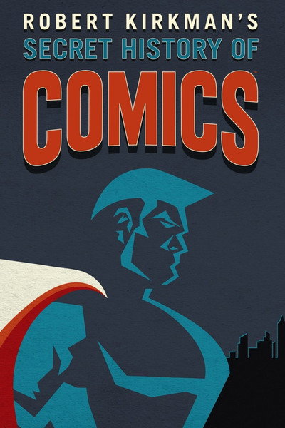 Póster de AMC Visionaries: Robert Kirkman - La Historia Secreta del Cómic