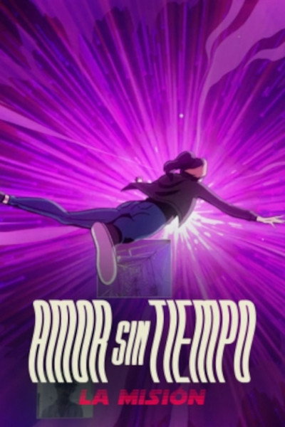 Póster de Amor sin tiempo, la misión