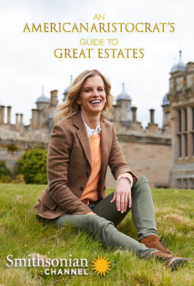 Póster de An American Aristocrat's Guide to Great Estates