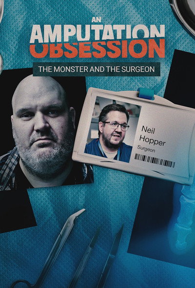 Póster de An Amputation Obsession: The Monster and the Surgeon