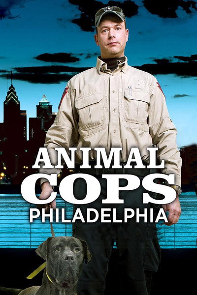 Póster de Animal Cops: Philadelphia