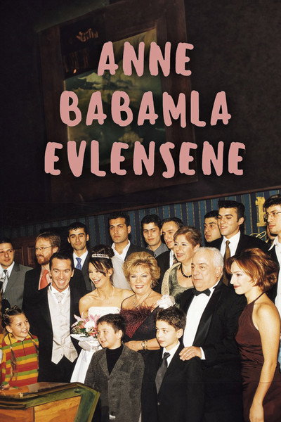 Póster de Anne Babamla Evlensene