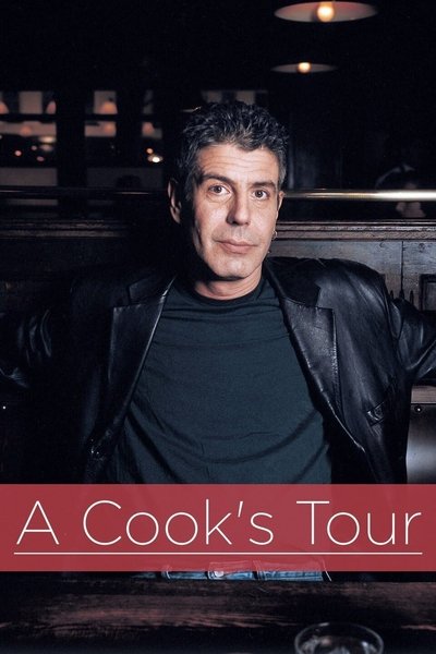 Póster de Anthony Bourdain's a Cook's Tour