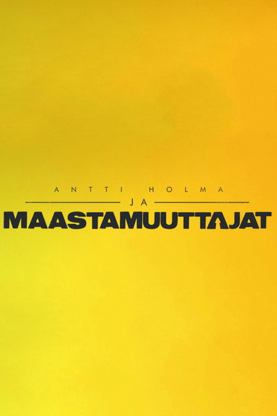Póster de Antti Holma ja Maastamuuttajat