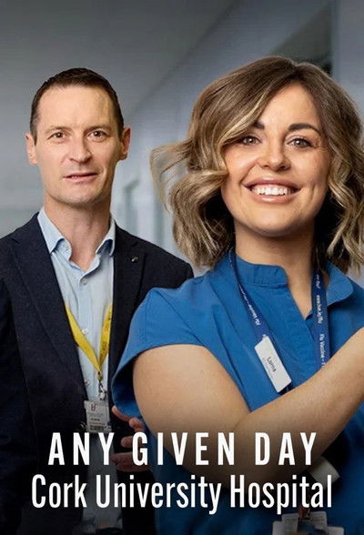 Póster de Any Given Day: Cork University Hospital