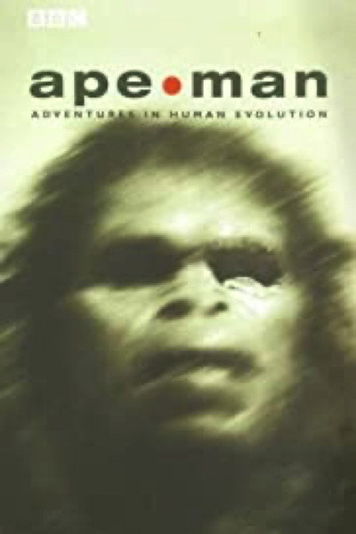 Póster de Apeman: Adventures in Human Evolution