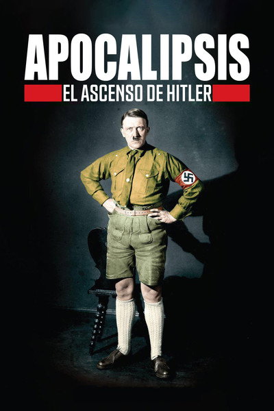 Póster de Apocalipsis: El ascenso de Hitler