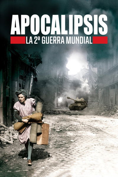 Apocalipsis - La segunda guerra mundial