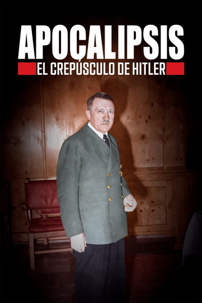 Póster de Apocalypse: The Fall of Hitler