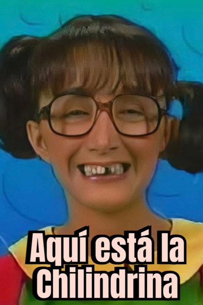 Póster de Aquí está la Chilindrina