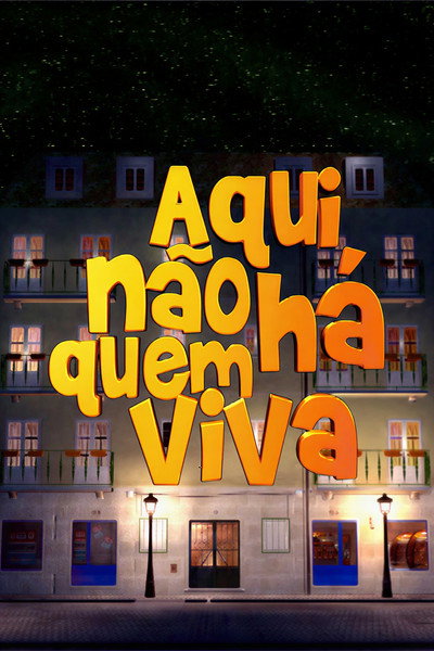 Póster de Aqui Não Há Quem Viva