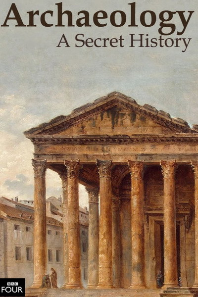 Póster de Archaeology: A Secret History