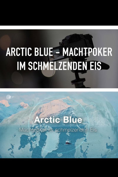 Póster de Arctic Blue - Machtpoker im schmelzenden Eis