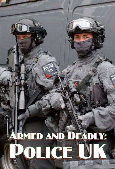 Póster de Armed and Deadly: Police UK