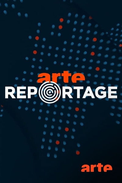 Póster de ARTE Reportage