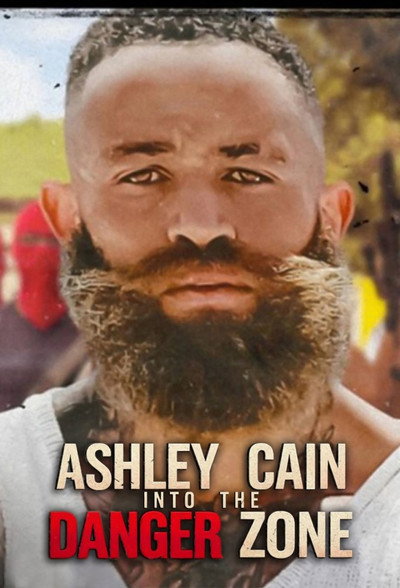 Póster de Ashley Cain: Into the Danger Zone