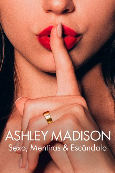 Póster de Ashley Madison: Sexo, mentiras y escándalos