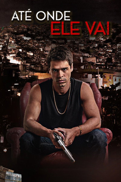 Póster de Até Onde Ele Vai