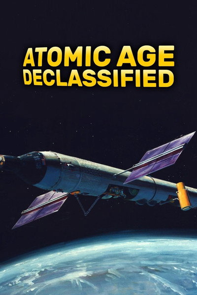 Póster de Atomic Age Declassified