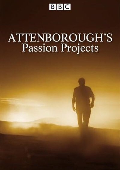 Póster de Attenborough's Passion Projects